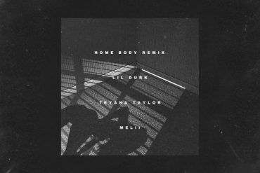 Lil DurkTeyana Taylor & Melii