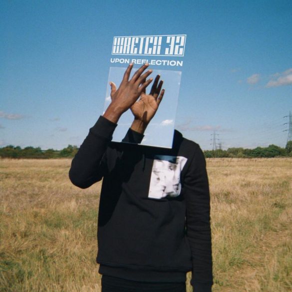 wretch 32 upon reflection