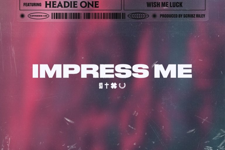 Scribz Riley Impress me Headie One