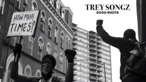 Trey Songz 2020-riots-how-many-times
