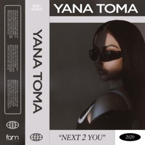 Yana Toma “Next 2 You” Video