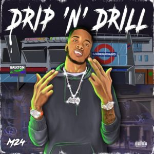 m24 drip n drill album stream