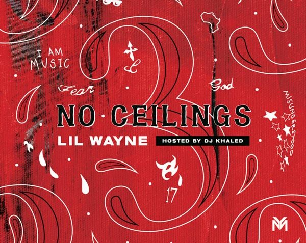 lil wayne no ceilings 3