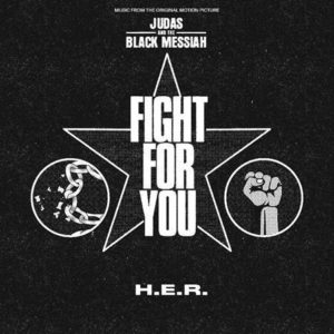 H.E.R. Shares New Song ‘Fight For You’ from Upcoming Film “Judas and the Black Messiah”