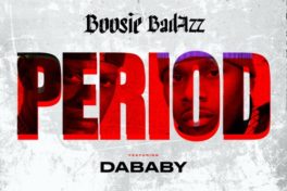 Bossie Dababy period
