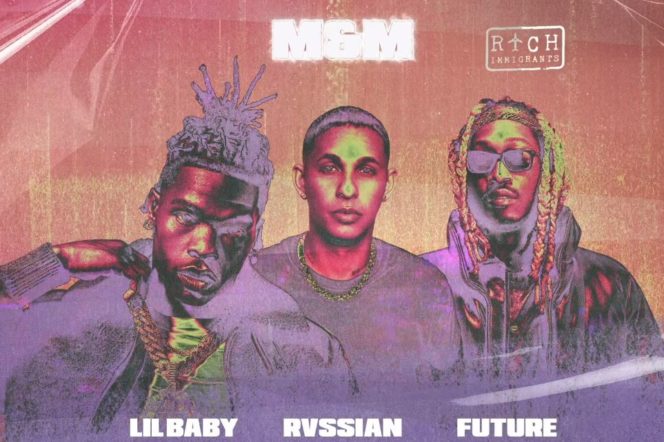 rvssian mm Lil Baby & Future Join