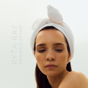 Embracing the Power of Love: RYTA RAY Unveils Debut Single "Frequency of Love"