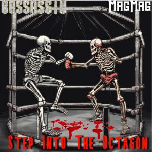 Bassassin Releases New Song "Step into the Octagon" Feat. MagMag