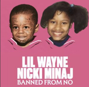 Lil Wayne & Nicki Minaj Drop “Banned From No (Remix)”