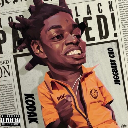 Juggbaby Cho – Kodack