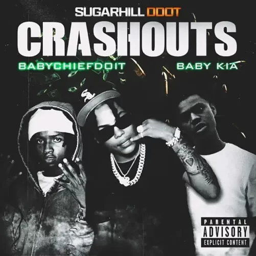 Sugarhill Ddot Drops “Crashouts” with BabyChiefDoit & Baby Kia
