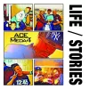 ACE MEDA4 LIFE STORIES