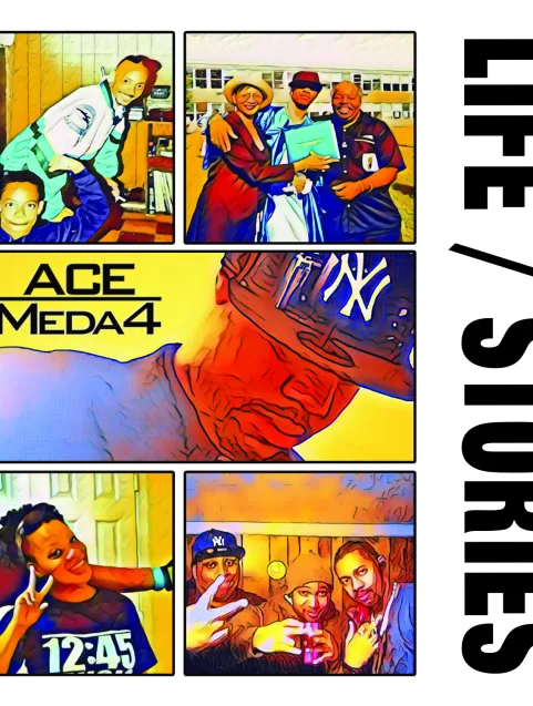 ACE MEDA4 LIFE STORIES