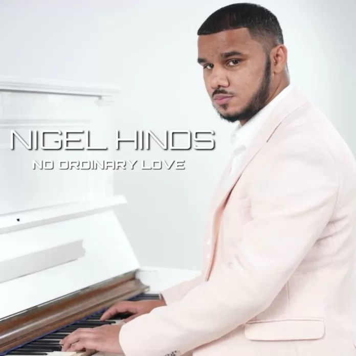 Nigel Hinds No Ordinary Love