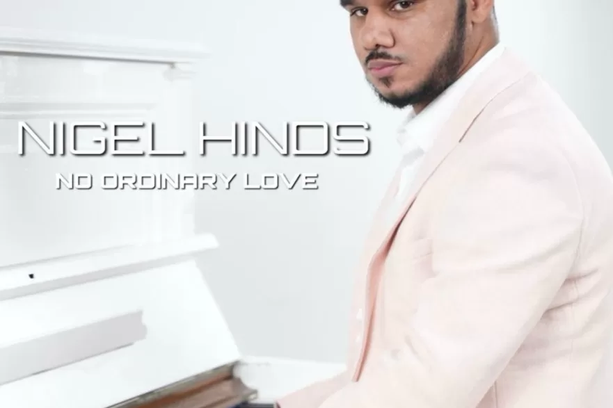 Nigel Hinds No Ordinary Love