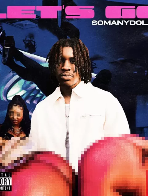 SoManyDollaz Let’s Go