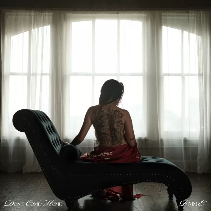 Pimmie Don’t Come Home