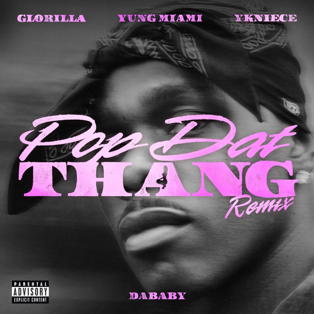 DaBaby Reloads ‘POP DAT THANG’ With GloRilla, Yung Miami & YKNIECE