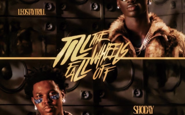 LeoStayTrill & Shoday Connect On Romantic New Single “Till The Wheels Fall Off”