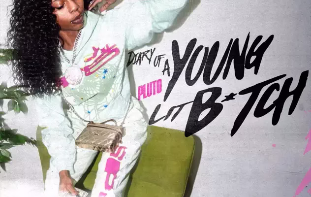 PLUTO RELEASES NEW MIXTAPE “DIARY OF A YOUNG LIT B*TCH”
