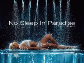 Naomi Sharon Finds Beauty In Vulnerability On No Sleep In Paradise